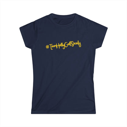 Women's T-Shirt - #TeamHollyGolfSociety
